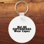 Porte-clés Tous les SUPERHÉROS ne portent pas de capuchons (Recto)