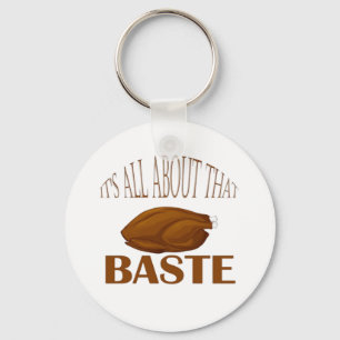 Porte-clés Tout À Propos De Cette Citation De Style Baste
