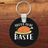 Porte-clés Tout À Propos De Cette Conception De Baste (Recto)