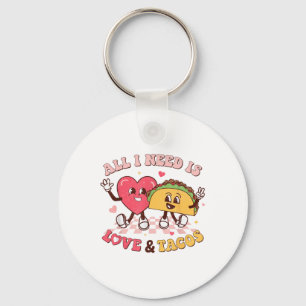 Porte-clés Tout Ce Dont J'Ai Besoin, C'Est D'Amour Et De Taco
