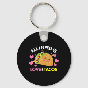 Porte-clés Tout Ce Dont J'Ai Besoin, C'Est D'Amour Et De Taco