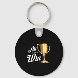 Porte-clés Tout ce que je fais est gagner _ Gagnants de sport