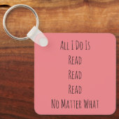 Porte-clés Tout ce que je fais est lu (Recto)