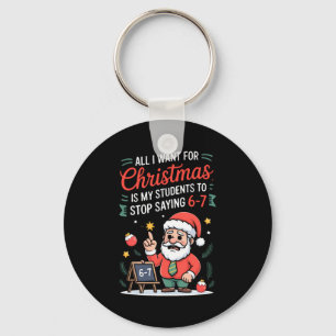 Porte-clés Tout ce que je veux pour Noël, c'est que mes élève
