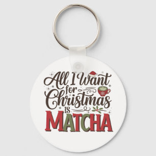 Porte-clés Tout ce que je veux pour Noël est un café vert Mat