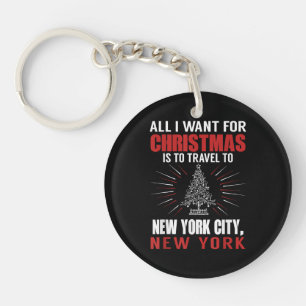 Porte-clés Tout ce que je veux pour Noël voyager à New York C