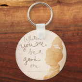 Porte-clés Tout Ce Que Vous Êtes (Recto)