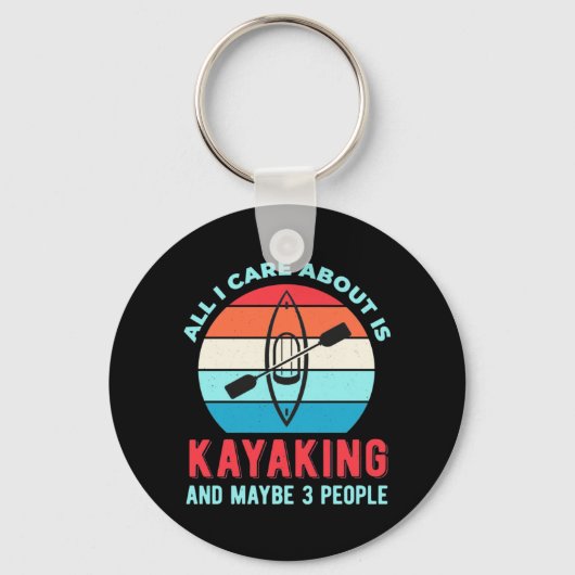 Porte-clés Tout Ce Qui M'Intéresse, C'Est Le Kayak (Recto)