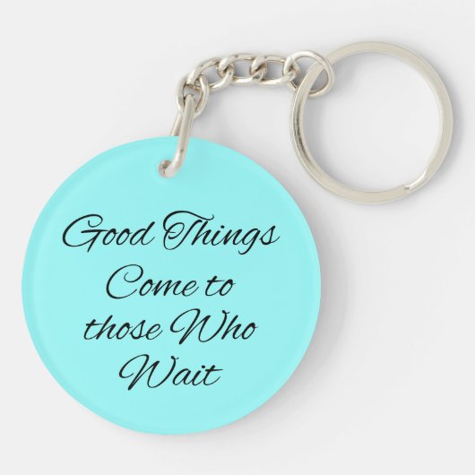 Porte-clés Tout vient à point à qui sait attendre porte - (Dos)