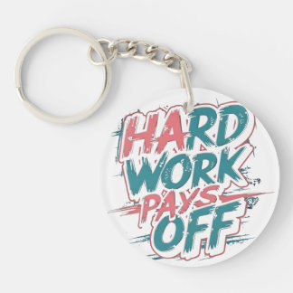 Porte-clés Travail dur - Porte - clé de motivation