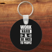 Porte-clés Travailler dur être Nice aux gens Sticker (Recto)