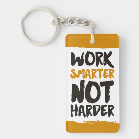 Porte-clés Travailler plus intelligent pas plus dur (Devant)