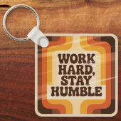 Porte-clés Travaillez dur, restez humble (Recto)
