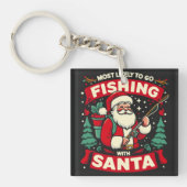 Porte-clés Très Probable D'Aller Pêcher Avec Père Noël, Noël (Devant)
