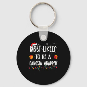 Porte-clés Très Probable D'Être Un Gangsta Wrapper Christmas