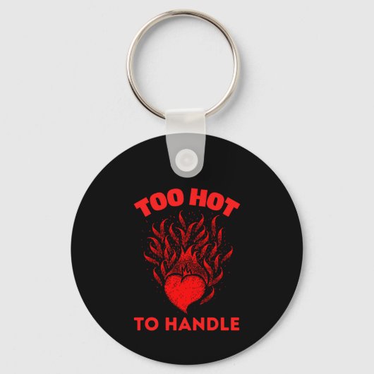PORTE-CLÉS TROP CHAUD À GÉRER (Recto)