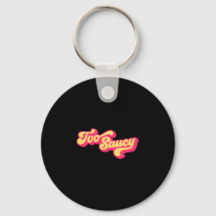 Porte-clés Trop d'hommes saucy fun conception de barbecue de