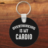Porte-clés Trop Penser Est Mon Cardio (Recto)