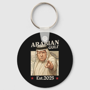 Porte-clés Trump Arabian Gulf 2025 - Drôle Trump Gulf Of Arab
