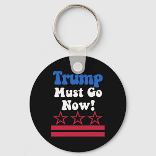 Porte-clés Trump doit partir, Trump doit partir maintenant !