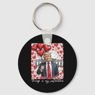 Porte-clés Trump est ma Saint Valentin drôle Trump Valentines