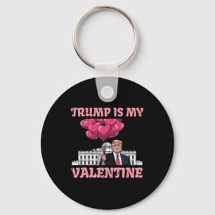 Porte-clés Trump est mon Valentin Drôle Humour Saint-Valentin