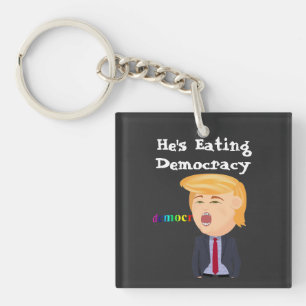 Porte-clés Trump mange le Porte - clé de la démocratie