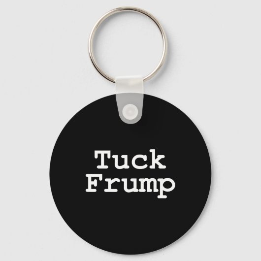 Porte-clés Trump T Shirt Tuck Frump (Recto)