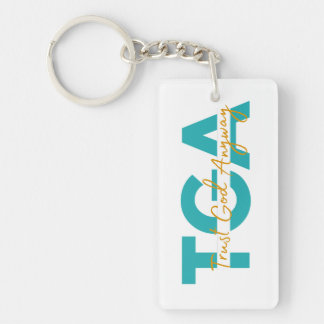 Porte-clés Trust God Anyway Acrylic Keychain