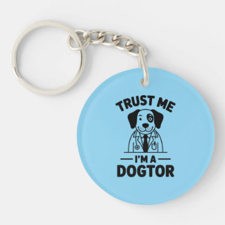 Porte-clés Trust Me I’m a Dogtor