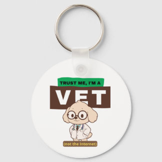 Porte-clés Trust Me, I’m a Vet (Not the Internet)–Vet Design