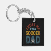 PORTE-CLÉS TRUST ME I'M A SOCCER DAD (Devant gauche)