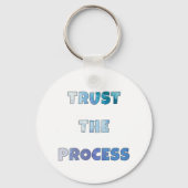 Porte-clés Trust The Process – Everyday Motivation (Recto)