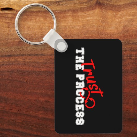 Porte-clés Trust The Process Inspirational Typography Design (Recto)