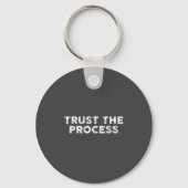 Porte-clés Trust The Process Srts Slogan Motivational  (Recto)