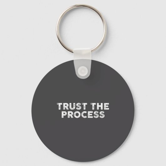 Porte-clés Trust The Process Srts Slogan Motivational  (Recto)
