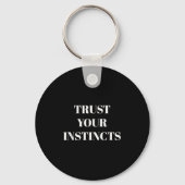 Porte-clés Trust Your Instincts Motivational  (Recto)