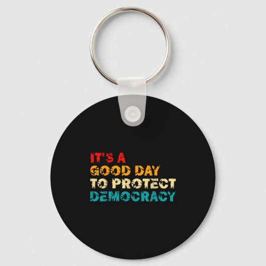 Porte-clés T's A Good Day To Protect Democracy Human Rights L (Recto)