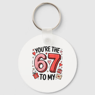 Porte-clés Tu es le six à mon sept 67 drôle de Saint-Valentin