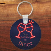 Porte-clés Tu m'as eu à Pinot (Recto)