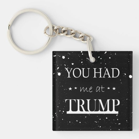 Porte-clés Tu m'as eu à Trump (Devant)