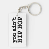 Porte-clés tu n'es pas HIP HOP (Dos)