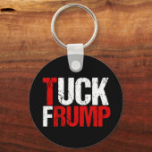 Porte-clés Tuck Frump Funny Anti Trump (Verso)