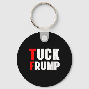 Porte-clés Tuck Frump Funny Anti Trump 86 47 Trump 2024 Chemi