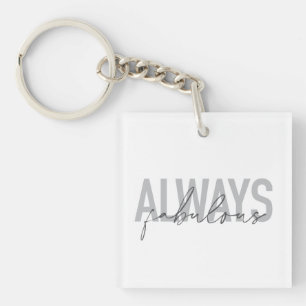 Porte-clés Typographie moderne, simple, tendance Toujours Fab