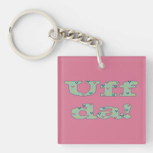 Porte-clés Uff DA ! Porte - clé