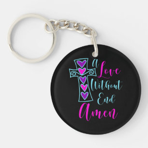Porte-clés Un amour sans fin Amen Jesus Citation inspirée Chr