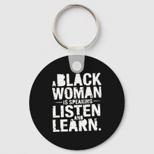 Porte-clés Un T Shirt Une Femme Noire Parle Écoutez Et Appren