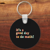 Porte-clés Une Bonne Journée Pour Faire Des Maths Professeur (Recto)