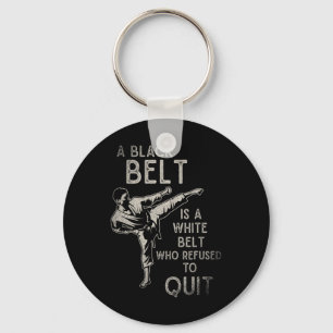 Porte-clés Une Ceinture Noire Est Une Ceinture Blanche Qui A